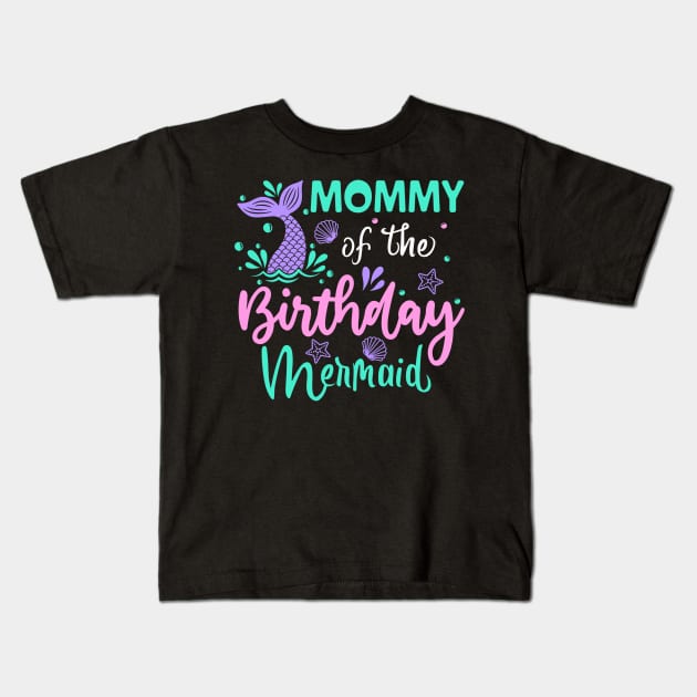 MOMMY Of The Birthday Mermaid Black Dad Men Mermaids Party Kids T-Shirt by rhazi mode plagget